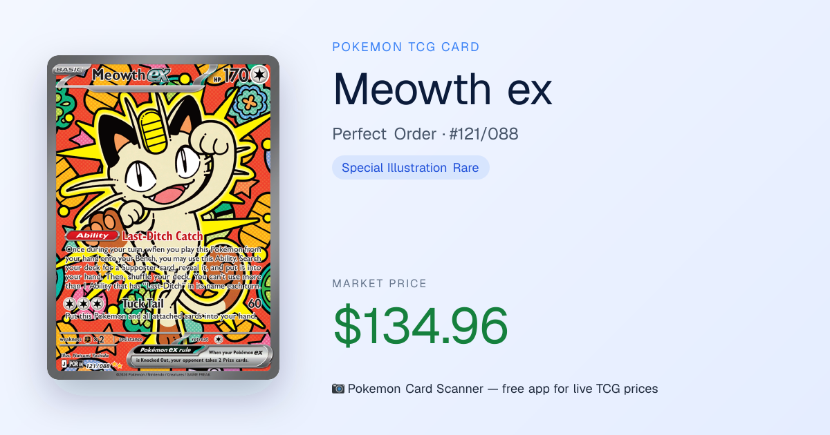 Meowth ex #121/088 Value — Perfect Order · Pokemon Card Scanner