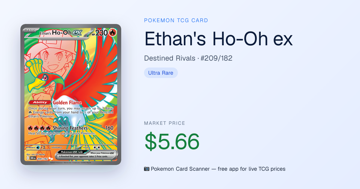 Ethan's Ho-Oh ex #209/182 · Destined Rivals · Pokemon Card Scanner