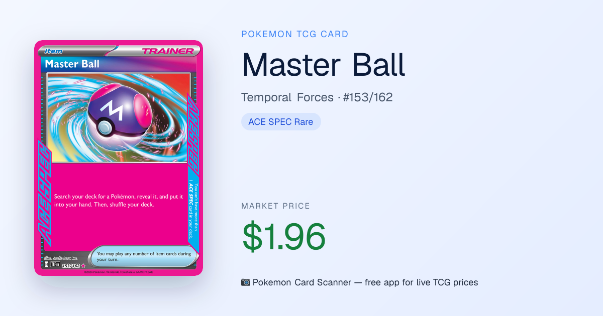 Master Ball #153/162 · Temporal Forces · Pokemon Card Scanner