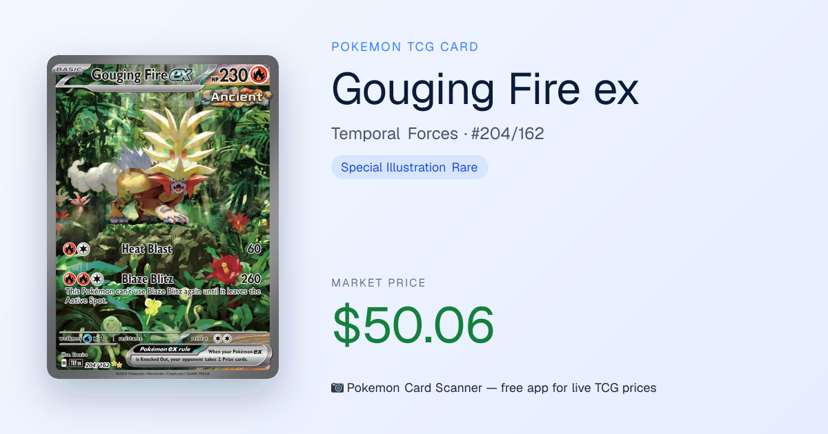 Gouging Fire ex #204/162 · Temporal Forces · Pokemon Card Scanner